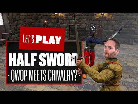 Let's Play Half Sword Demo Gameplay - QWOP MEETS CHIVALRY?!