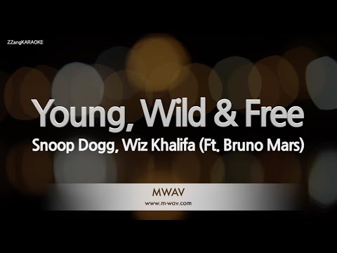Snoop Dogg, Wiz Khalifa-Young, Wild & Free (Ft. Bruno Mars) (Karaoke Version)