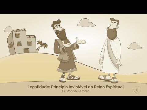 Legalidade Princípio Inviolável do Reino Espiritual - Pr. Ronivau Amaro - 29/7/2025