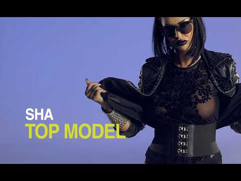 SHA - TOP MODEL  (OFFICIAL VIDEO)