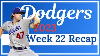 Dodgers 2023 Week 22 Recap