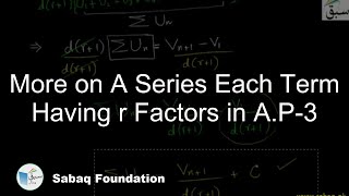 More on A Series Each Term Having r Factors in A.P-3