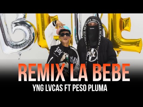 Yng Lvcas FT Peso Pluma La Bebe Remix Audio Domiplay