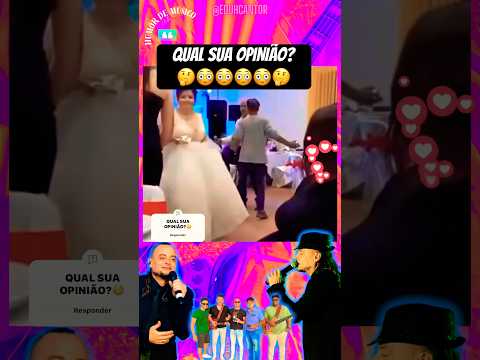 QUAL SUA OPINIÃO?😳 #casamento #festa #vidademúsico #vidademusico #musicos #musico #cantor #noiva