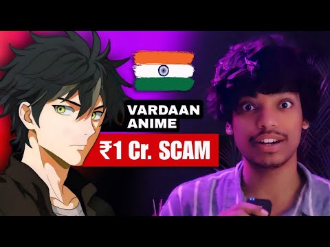 Vardaan Anime Scam EXPOSED!!