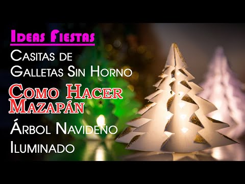 Casitas de Galletas Sin Horno, Como Hacer Mazapán y Árbol Navideño Iluminado Fácil y Económico