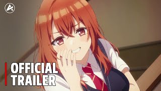 My Friend's Little Sister Has It In for Me! - Official Main Trailer