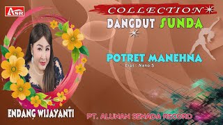 ENDANG WIJAYANTI - DANGDUT SUNDA - POTRET MANEHNA ( Official Musik ) HD