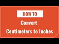 Conversions Between Inches and Centimeters