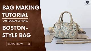 How to Sew a Customizable Panel Boston-Style Bag Making Tutorial | Babylon Leather Kit SYR05-Small