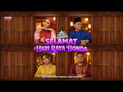 Selamat Hari Raya Bonda (Hip Dut Version) - Intan Maya, Fairuz Syazwan, Erika Foo, Axtin