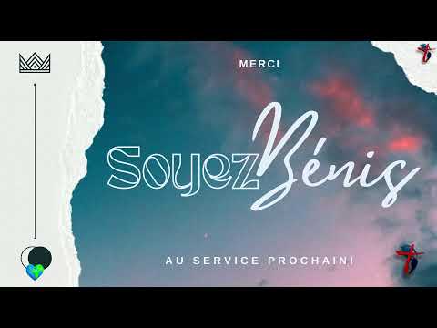 Service du 11 octobre 2026, 9h15 soyez bénis!