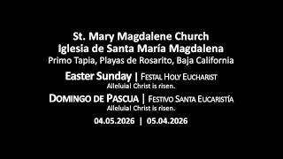04.05.26 • Easter Sunday | Festal Holy Eucharist • Alleluia! Christ is risen.