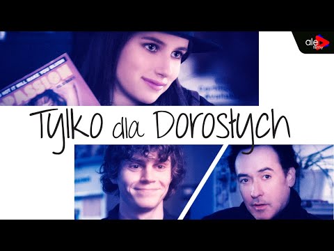 TYLKO DLA DOROSŁYCH | Emma Roberts, John Cusack | komedia | cały film | lektor po polsku