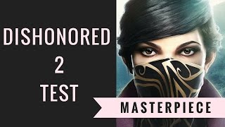 Vido-Test : Dishonored 2 | Test & Analyse FR Version PS4 Pro | L 'Art De La Russite