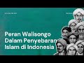 Walisongo's Role in the Spread of Islam in Indonesia
