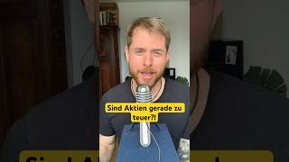 Sind Aktien gerade zu teuer? Check die Long Episode 👆🏻