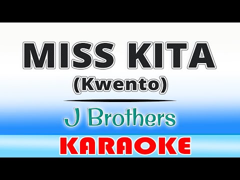 MISS KITA – J Brothers (Karaoke)