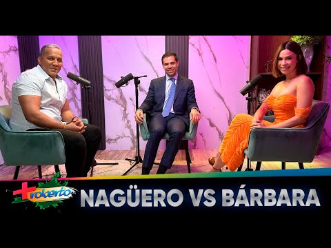 El Nagüero vs Bárbara Plaza | MAS ROBERTO