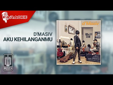 D’MASIV – Aku Kehilanganmu (Official Karaoke Video)