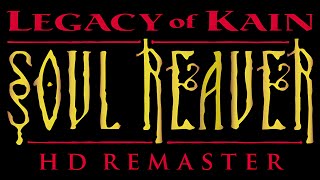 Legacy of Kain: Soul Reaver HD Fan Remaster available for download