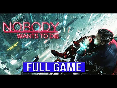 NOBODY WANTS TO DIE Full Gameplay Walkthrough No Commentary 4K (#Nobody Wants to Die Full Game)