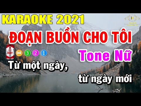 Đoạn Buồn Cho Tôi Karaoke Tone Nữ Nhạc Sống 2021 | Trọng Hiếu