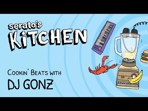 Live beat making with DJ Gonz on Serato's Kitchen