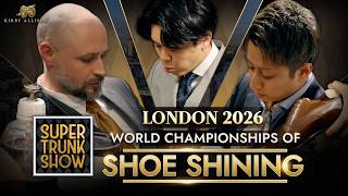 London Super Trunk Show 2026 — World Championship of Shoe Shining | Kirby Allison