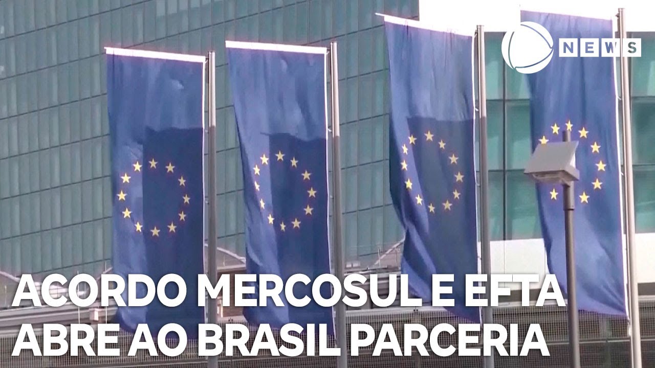 Acordo entre Mercosul e EFTA abre ao Brasil mais parceria