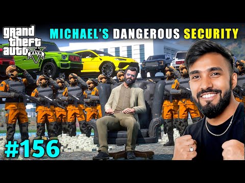 MICHAEL'S DANGEROUS SECURITY | TECHNO GAMERZ GTA 5 GAMEPLAY #156