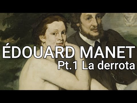 Édouard Manet. Parte 1. La derrota