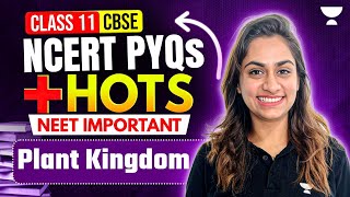 Plant Kingdom PYQs + HOTS | CBSE Class 11 Biology | Shivangi Ma’am