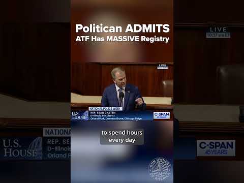 Congressman ADMITS to ATF Registry