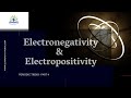 Electronegativity and Electropositivity Concepts
