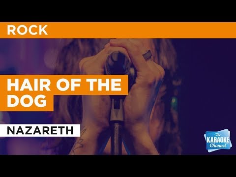 Hair Of The Dog in the Style of “Nazareth” with lyrics (no lead vocal) Karaoke Video