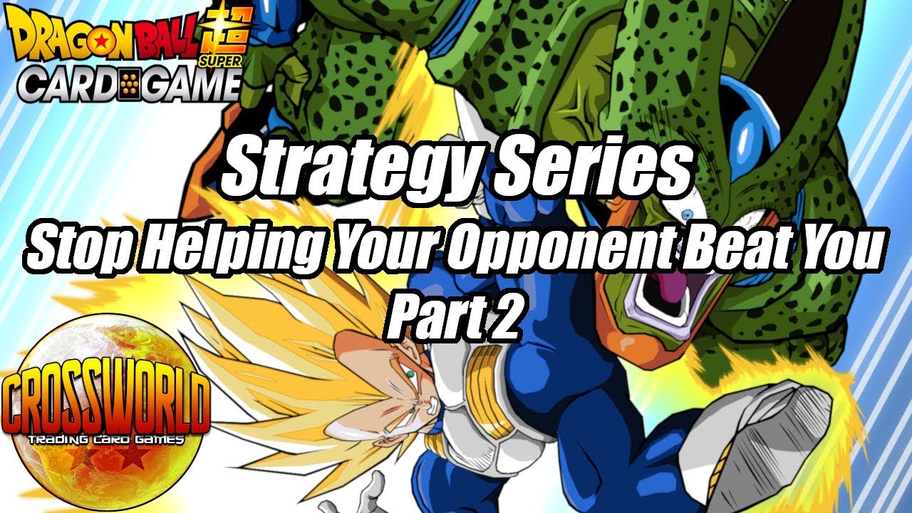 Strategy Series - Stop Helping Your Opponent Beat You - Part 2
