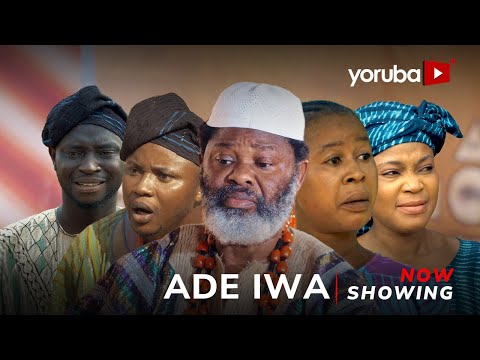 Ade Iwa Yoruba Movie 2026 Drama Mustapha Jayeola, Yomi Fash Lanso, Tunde Ola Yusuf, Adejoke Jayeola
