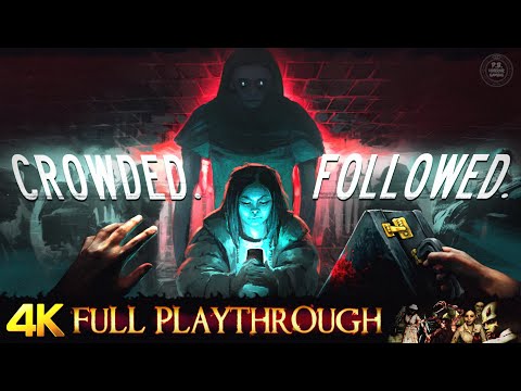 CROWDED. FOLLOWED. (IT FOLLOWS) FULL GAME Walkthrough No Commentary