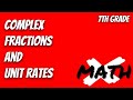 Simplifying Complex Fractions and Unit Rates