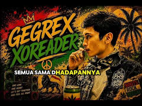 KEAGUNGANNYA | GEGREX XOREADER