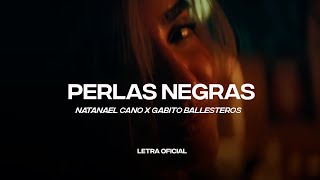 Natanael Cano, Gabito Ballesteros - Perlas Negras (Lyric Video) | CantoYo