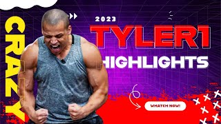 Tyler1's 2023 Best Moments: Epic Gaming & Hilarious Reactions!