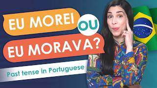 Past Tenses in Brazilian Portuguese: Pretérito Perfeito vs Imperfeito (Complete Guide)