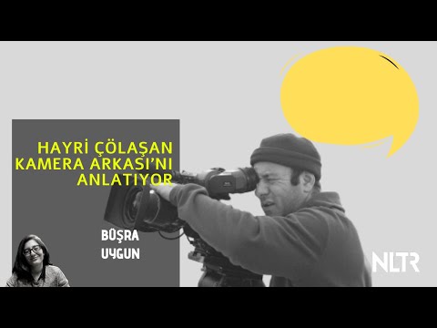 Hayri Çölaşan Kamera Arkası'nı anlatıyor