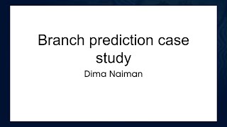 Branch prediction case study [Lightning Talk]