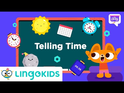 Learn How to TELL THE TIME ⏰⌛| VOCABULARY FOR KIDS | Lingokids