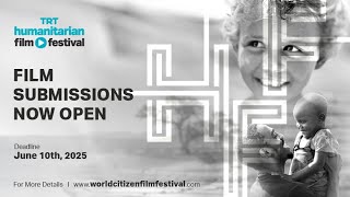 TRT Humanitarian Film Festival Film Submissions