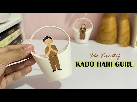 Ide Kreatif Kado Spesial Hari Guru Kreatif Unik Bisa diisi permen / atk