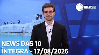 News das 10 - 17/08/2026